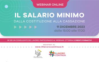 Salario minimo da Costituzione a Cassazione se ne discute al webinar de IlLavoroContinua