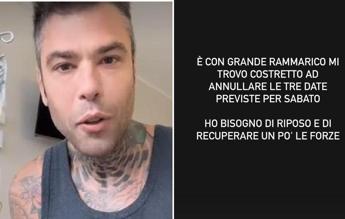 Fedez stop forzato dopo il ricovero Ho bisogno di riposo