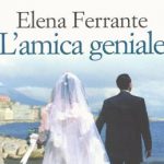 Lamica geniale di Elena Ferrante il libro piu bello del XXI secolo per il New York Times