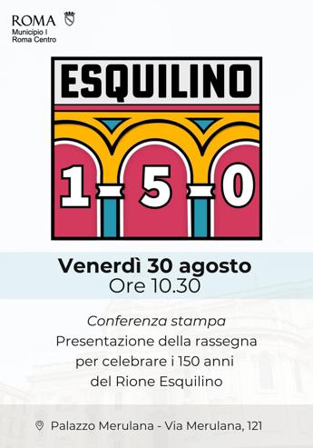 Roma i 150 anni dellEsquilino venerdi la presentazione degli eventi