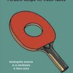 Perder tempo mi viene facile in libreria lautobiografia romanzata di Rocco Papaleo