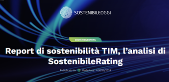 Report di sostenibilita TIM lanalisi di SostenibileRating